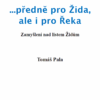 T. Pala: ...předně pro Žida (List Židaům